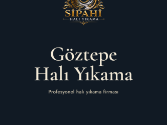 Göztepe Halı Yıkama | Sipahi Halı Yıkama