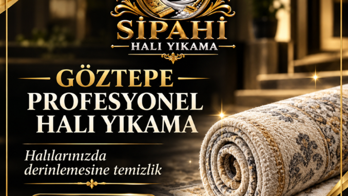 Göztepe Profesyonel Halı Yıkama